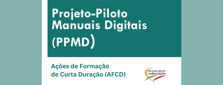 FORMAÇÃO | ACDS NO ÂMBITO DO PROJETO-PILOTO MANUAIS DIGITAIS
