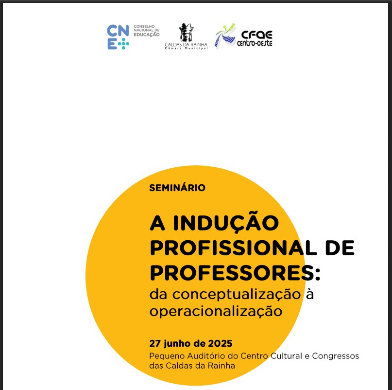 A indução Profissional de Professores: da conceptualização à operacionalização - 27 junho 2025